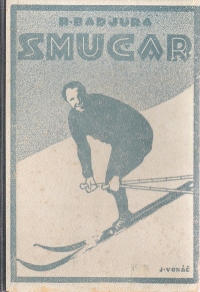 Knjiga Rudolf Badjura, Smučar (1924), prva knjiga šole smučanja v slovenščini s tehniko smučanja, opisom opreme, metodika in smučarskim slovarjem.