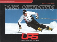 Sandi Murovec, Na kanto! – UPS (samozaložba, Kranj, 2006) – poučevanje smučanja s podaljševanjem smuči. Ruski prevod »Na kahto!« (Moskva, 2008).
