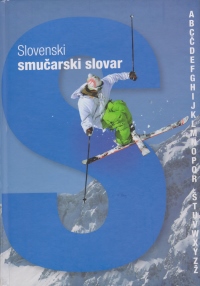 Učitelji in trenerji smučanja so s slavistko Milko Bokal šest let garali in napisali prvi slovar smučarskega besedja na svetu, ki obsega vse smučarske discipline in zvrsti, varnost na smučišču, žičnice, biomehaniko … Slovar obsega 4200 slovenskih besed in izrazov ter 3200 angleških in nemških ustreznic (ZRC Inštitut slovenskega jezika Frana Ramovša SAZU, Ljubljana, 2011).